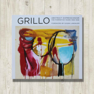 The cover of the book "Grillo: Abstract Expressionism The Formative Years 1946-1948".