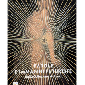 Parole e Immagini Futuriste