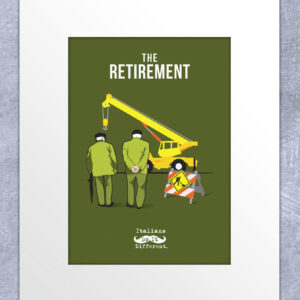 A print featuring an illustration of two elderly men in green coats and black caps standing with their backs to the viewer, watching a construction crane at a work site, with the title "The Retirement" in white text.