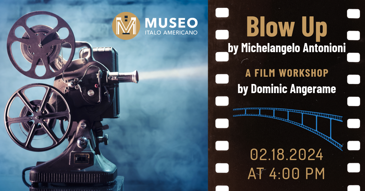 Image divided in two parts. On the left side there is an old film projector. On the Right side the description of the movie Blow Up by Michelangelo Antonioni and the date February 18, 2024